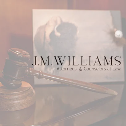 J.M. Williams - Attorneys and Counselors at Law